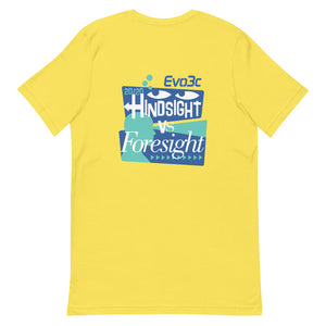 Hindsight vs Foresight T-Shirt